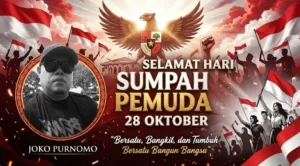 SUMPAH PEMUDA: Antara Semangat Perjuangan Masa Lalu dan Tanggung Jawab Generasi Masa Kini